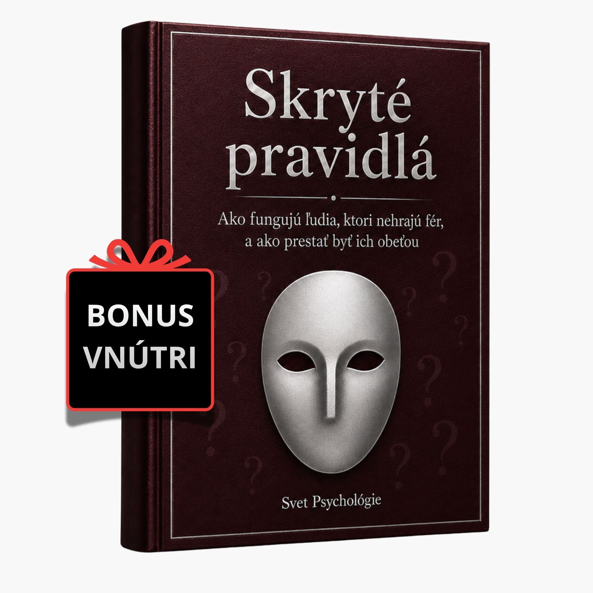 Skryté pravidlá — Ako fungujú ľudia, ktorí nehrajú fér, a ako prestať byť ich obeťou + BONUS