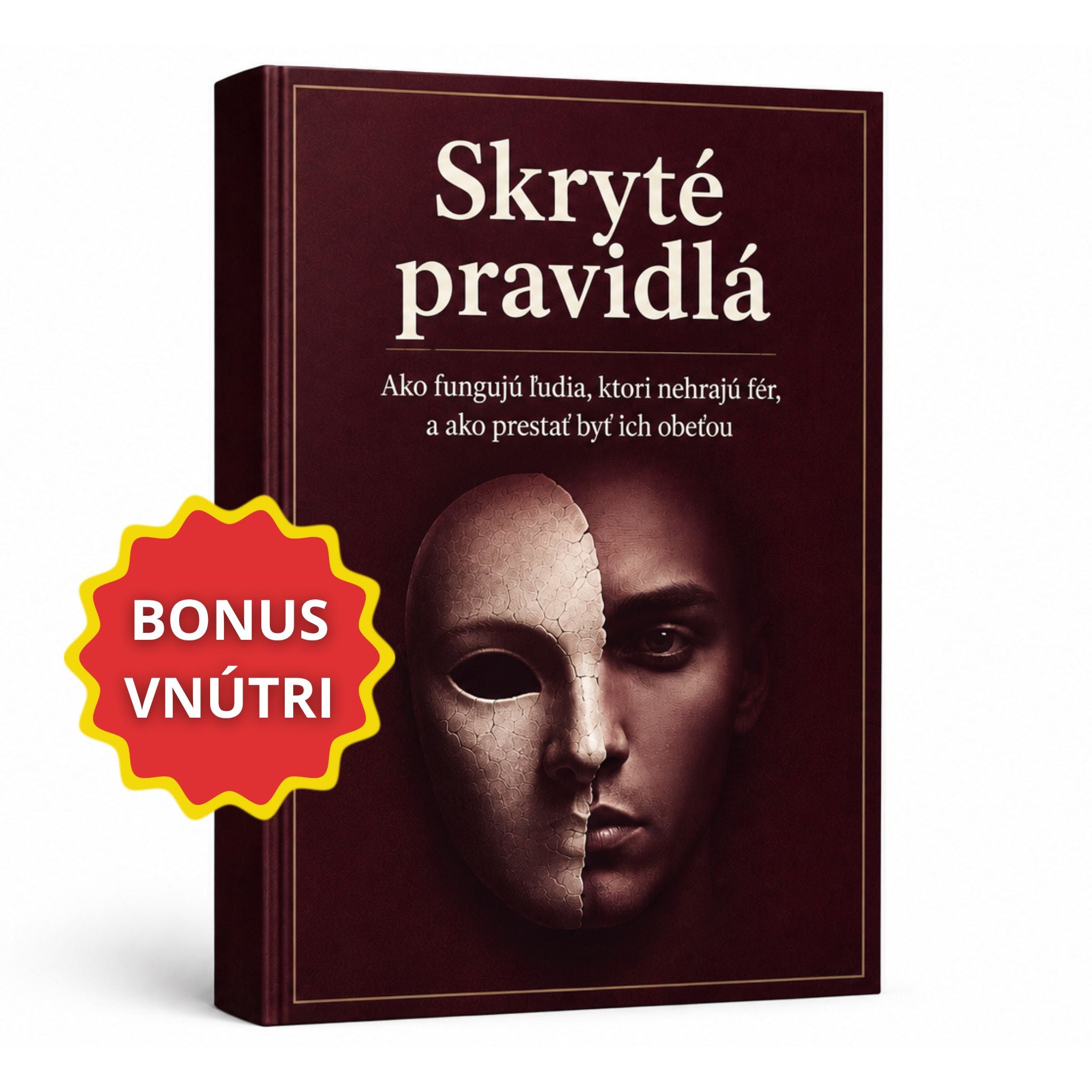 Skryté pravidlá — Ako fungujú ľudia, ktorí nehrajú fér, a ako prestať byť ich obeťou + BONUS