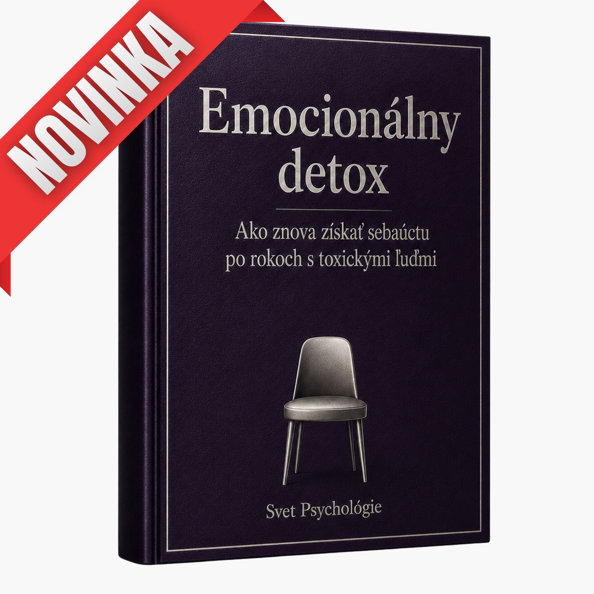 Emocionálny detox - Ako znova získať sebaúctu po rokoch s toxickými ľuďmi